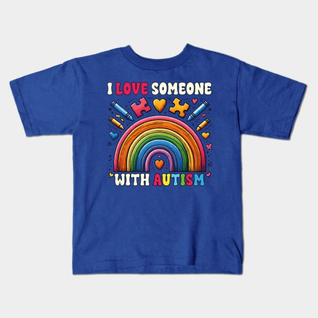 I Love Someone With Autism Awareness Funny SPED Teacher Kids T-Shirt by JUST PINK